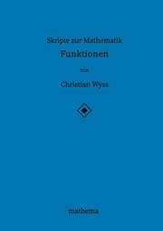 Cover von Skripte zur Mathematik - Funktionen