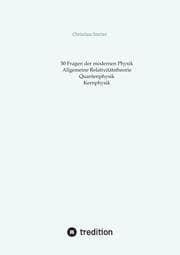 Cover von Allgemeine Relativitätstheorie, Quantenphysik, Kernphysik