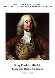 Cover von Georg Friedrich Händel: Klang und Drama im Barock