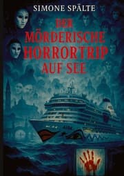 Cover von Der mörderische Horrortrip auf See
