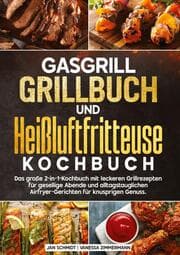 Cover von Gasgrill Grillbuch und Heißluftfritteuse Kochbuch