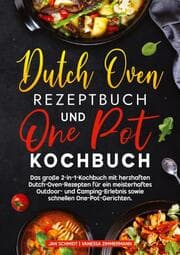Cover von Dutch Oven Rezeptbuch und One Pot Kochbuch