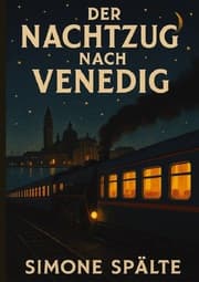 Cover von Der Nachtzug nach Venedig