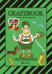 Cover von CRAFTBOOK - LUSTIGE WIESN AUSMALMOTIVE - WISSENSWERTES - KNIFFLIGE RÄTSEL - TIERE - MENSCHEN - TRACHTEN - DIRNDL - KINDER - BAYERN - MÜNCHEN