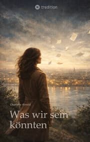 Cover von Was wir sein könnten