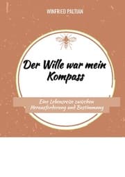 Cover von Der Wille war mein Kompass