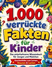 Cover von 1.000 verrückte Fakten für Kinder