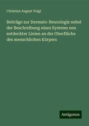 Cover von Beiträge zur Dermato-Neurologie nebst der Beschreibung eines Systems neu entdeckter Linien an der Oberfläche des menschlichen Körpers