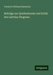 Cover von Beiträge zur Quellenkunde und Kritik des Laertius Diogenes