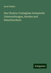 Cover von Das Cholera-Contagium: botanische Untersuchungen, Aerzten und Naturforschern