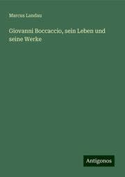 Cover von Giovanni Boccaccio, sein Leben und seine Werke