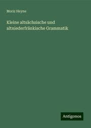 Cover von Kleine altsächsische und altniederfränkische Grammatik
