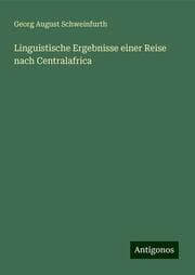 Cover von Linguistische Ergebnisse einer Reise nach Centralafrica