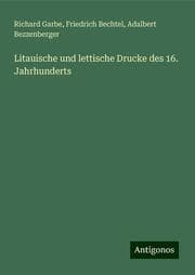 Cover von Litauische und lettische Drucke des 16. Jahrhunderts