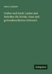 Cover von Psalter und Harfe: Lieder und Melodien für Schule, Haus und gottesdienstlichen Gebrauch