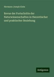 Cover von Revue der Fortschritte der Naturwissenschaften in theoretischer und praktischer Beziehung