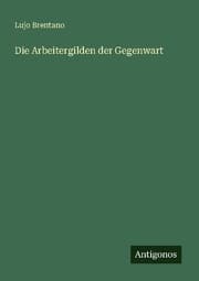 Cover von Die Arbeitergilden der Gegenwart