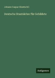Cover von Deutsche Staatslehre für Gebildete