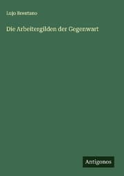 Cover von Die Arbeitergilden der Gegenwart