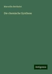 Cover von Die chemische Synthese