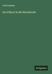 Cover von Der Führer in die Mooskunde
