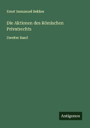 Cover von Die Aktionen des Römischen Privatrechts