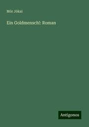 Cover von Ein Goldmensch!: Roman