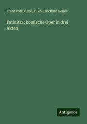 Cover von Fatinitza: komische Oper in drei Akten