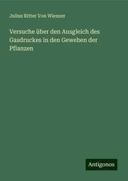 Cover von Versuche über den Ausgleich des Gasdruckes in den Geweben der Pflanzen