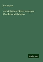 Cover von Archäologische Bemerkungen zu Claudian und Sidonius