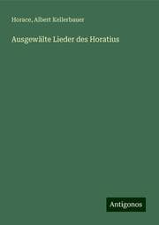 Cover von Ausgewälte Lieder des Horatius