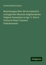 Cover von Bemerkungen über die im kaiserlich zoologischen Museum aufgefundenen Original-Exemplare zu Ign. V. Born's Testaccis Musci Caesarei Vindobonensis