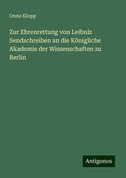 Cover von Zur Ehrenrettung von Leibniz Sendschreiben an die Königliche Akademie der Wissenschaften zu Berlin