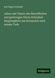 Cover von Leben und Thaten des fürtrefflichen und gestrengen Hernn Schambes Klappergässer aus Kreuznach nach seinem Tode