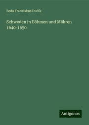Cover von Schweden in Böhmen und Mähren 1640-1650