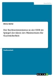 Cover von Der Rechtsextremismus in der DDR im Spiegel der Akten des Ministeriums für Staatssicherheit