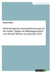 Cover von Methodologische Auseinandersetzung mit der Studie 'Jungen als Bildungsgewinner' von Michael Richter aus dem Jahr 2021
