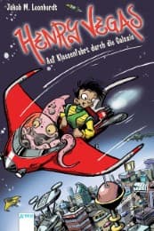 Cover von Henry Vegas - Auf Klassenfahrt durch die Galaxie