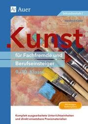 Cover von Kunst für Fachfremde und Berufseinsteiger - 9./10. Klasse