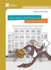 Cover von Lehrer haben vormittags recht und nachmittags frei