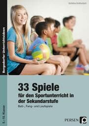 Cover von 33 Spiele für den Sportunterricht in der Sekundarstufe