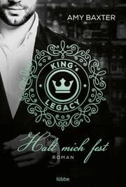 Cover von King's Legacy - Halt mich fest
