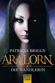 Cover von Aralorn - Die Wandlerin