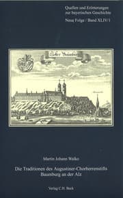 Cover von Die Traditionen des Augustiner-Chorherrenstifts Baumburg an der Alz