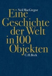 Cover von Eine Geschichte der Welt in 100 Objekten