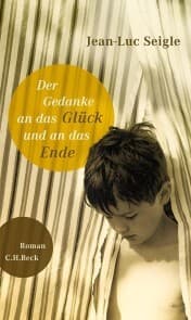 Cover von Der Gedanke an das Glück und an das Ende