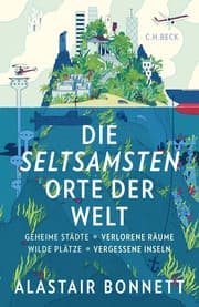 Cover von Die seltsamsten Orte der Welt