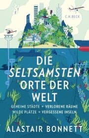 Cover von Die seltsamsten Orte der Welt