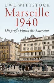 Cover von Marseille 1940 - Die große Flucht der Literatur