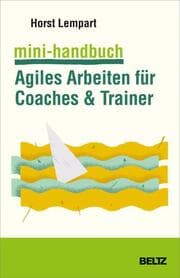 Cover von Mini-Handbuch Agiles Arbeiten für Coaches & Trainer